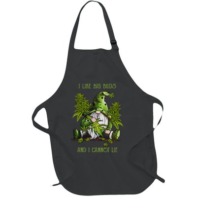 Gnome I Like Big Buds And I Cannot Lie Weed 420 Stoner Idea Full-Length Apron With Pockets