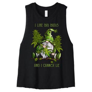 Gnome I Like Big Buds And I Cannot Lie Weed 420 Stoner Idea Women's Racerback Cropped Tank