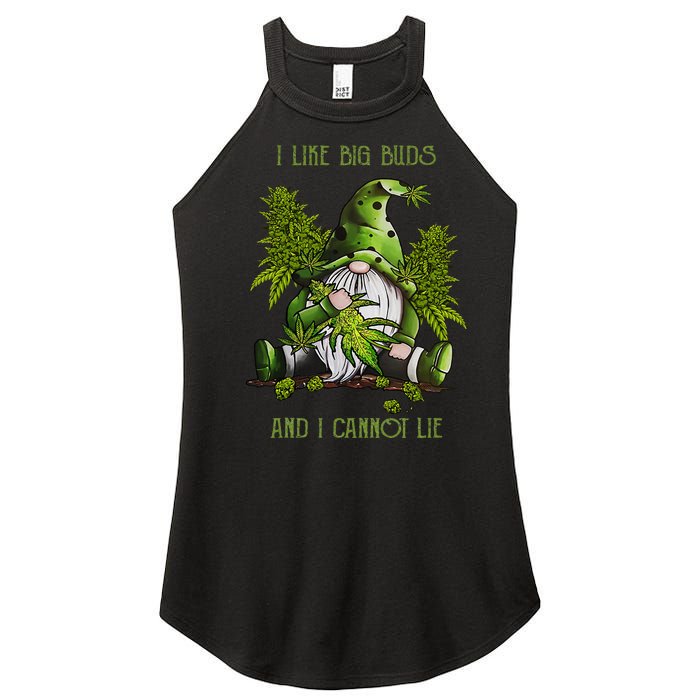 Gnome I Like Big Buds And I Cannot Lie Weed 420 Stoner Idea Women's Perfect Tri Rocker Tank