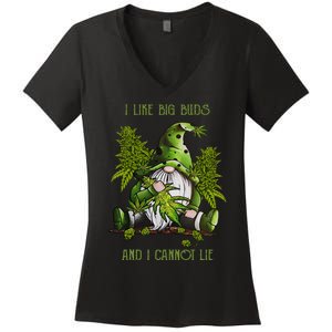 Gnome I Like Big Buds And I Cannot Lie Weed 420 Stoner Idea Women's V-Neck T-Shirt