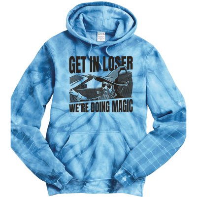 Get In Loser We're Doing Magic Wizard Parody Retro Tie Dye Hoodie