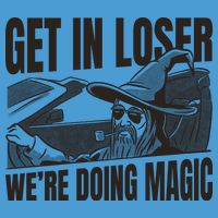 Get In Loser We're Doing Magic Wizard Parody Retro Tie Dye Hoodie
