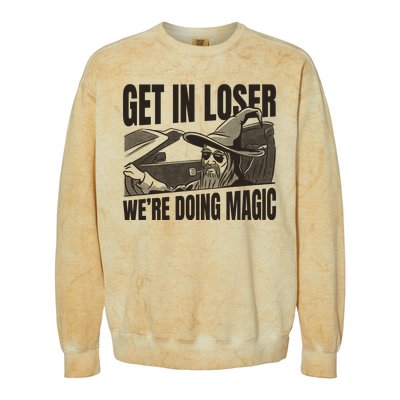 Get In Loser We're Doing Magic Wizard Parody Retro Colorblast Crewneck Sweatshirt