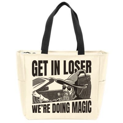 Get In Loser We're Doing Magic Wizard Parody Retro Zip Tote Bag