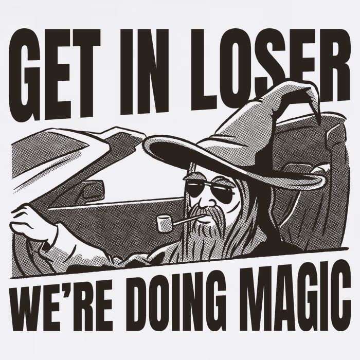 Get In Loser We're Doing Magic Wizard Parody Retro T-Shirt