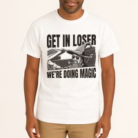 Get In Loser We're Doing Magic Wizard Parody Retro Tall T-Shirt