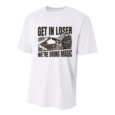 Get In Loser We're Doing Magic Wizard Parody Retro Youth Performance Sprint T-Shirt