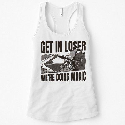 Get In Loser We're Doing Magic Wizard Parody Retro Womens Tank Top