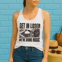 Get In Loser We're Doing Magic Wizard Parody Retro Womens Tank Top