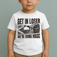 Get In Loser We're Doing Magic Wizard Parody Retro Toddler T-Shirt