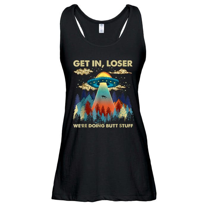 Get In Loser Alien Ufo Funny Were Doing Butt Stuff Ladies Essential Flowy Tank