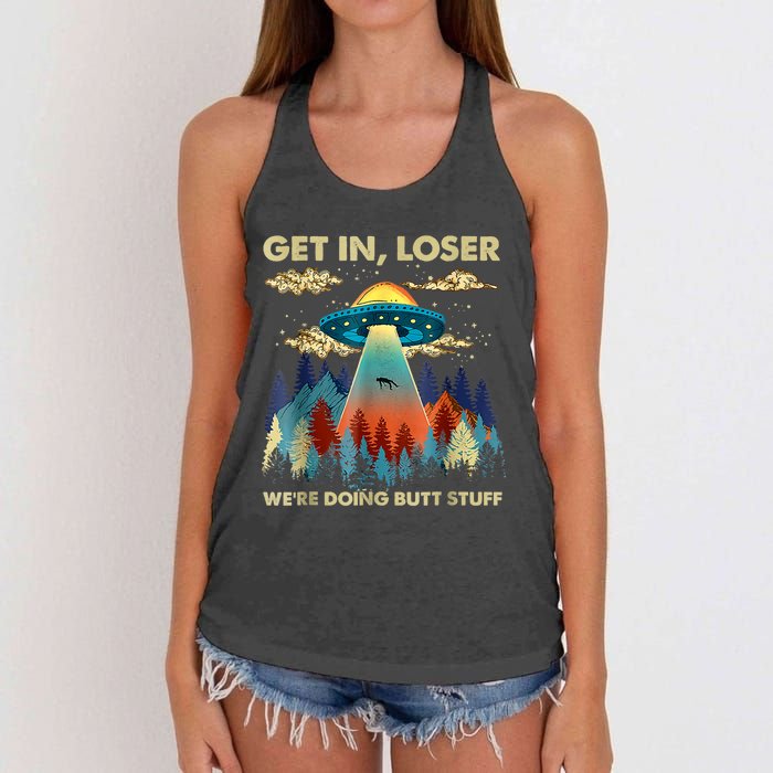 Get In Loser Alien Ufo Funny Were Doing Butt Stuff Women's Knotted Racerback Tank