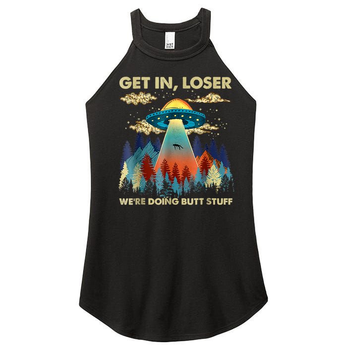 Get In Loser Alien Ufo Funny Were Doing Butt Stuff Women's Perfect Tri Rocker Tank