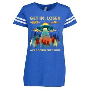 Get In Loser Alien Ufo Funny Were Doing Butt Stuff Enza Ladies Jersey Football T-Shirt