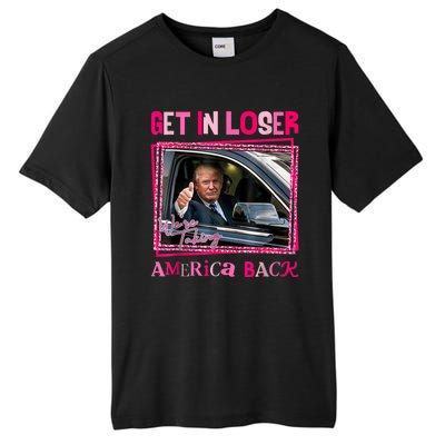 Get In Loser America Back Donald Trump 2024 Take America Back Usa United States Tall Fusion ChromaSoft Performance T-Shirt