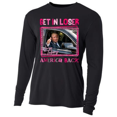 Get In Loser America Back Donald Trump 2024 Take America Back Usa United States Cooling Performance Long Sleeve Crew