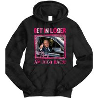 Get In Loser America Back Donald Trump 2024 Take America Back Usa United States Tie Dye Hoodie