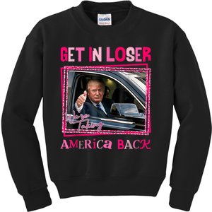 Get In Loser America Back Donald Trump 2024 Take America Back Usa United States Kids Sweatshirt