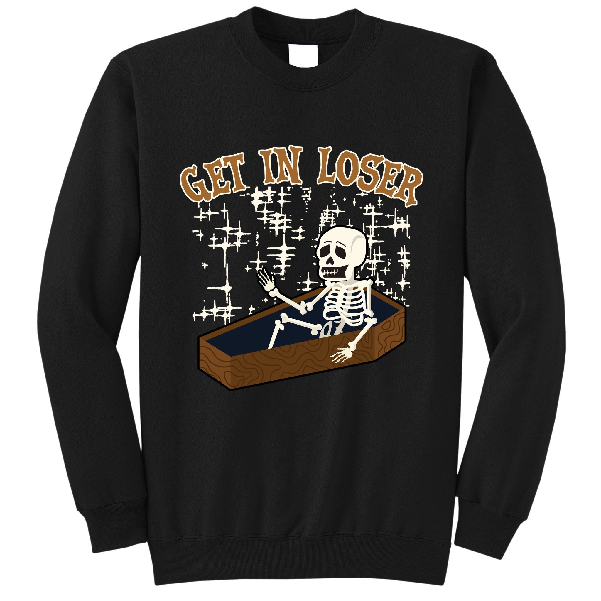 Get In Loser Funny Skeleton Halloween Tall Sweatshirt