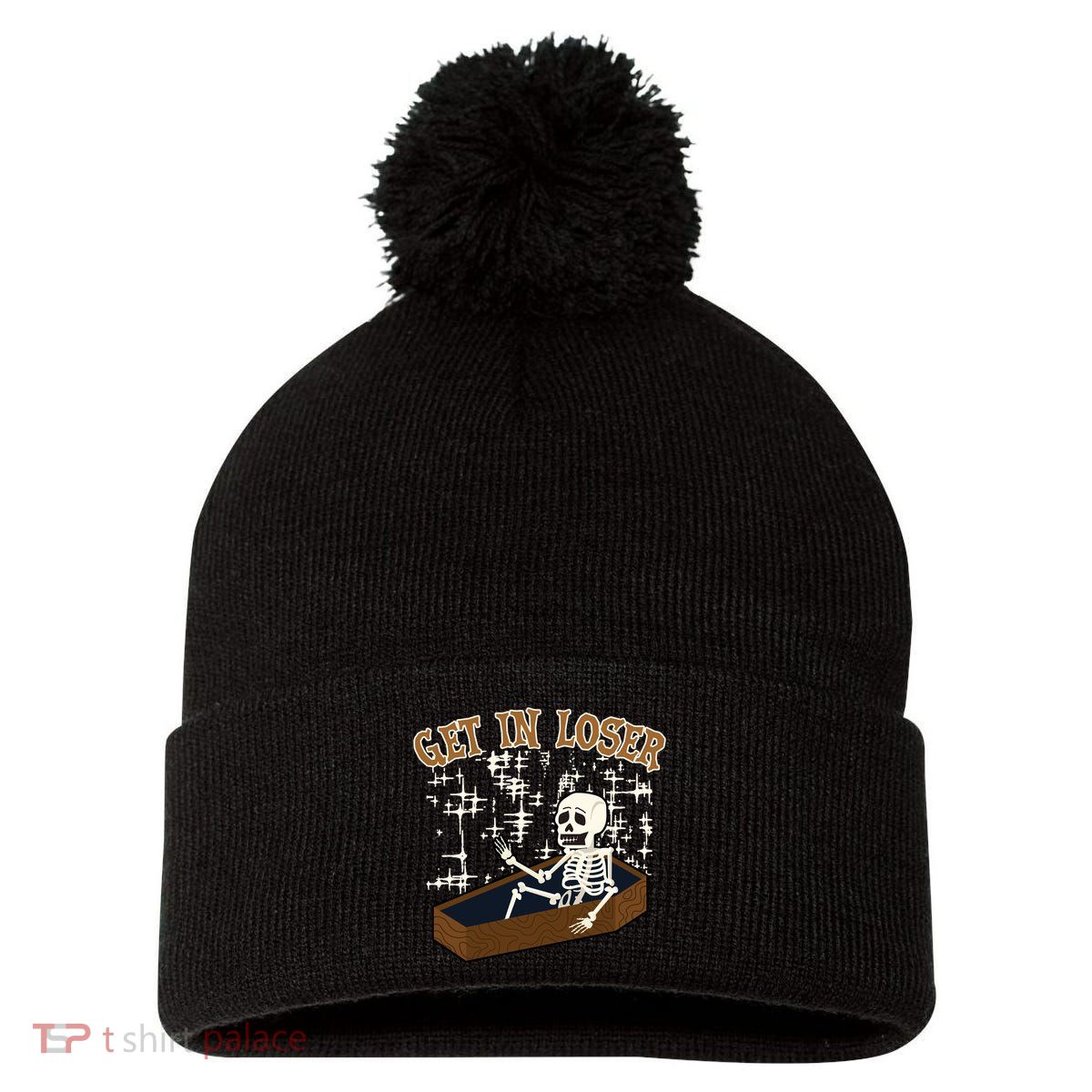Get In Loser Funny Skeleton Halloween Pom Pom 12in Knit Beanie