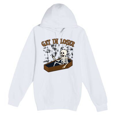 Get In Loser Funny Skeleton Halloween Premium Pullover Hoodie