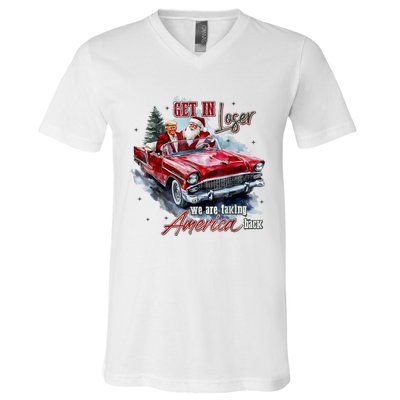 Get In Loser We Are Taking America Back V-Neck T-Shirt