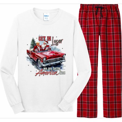 Get In Loser We Are Taking America Back Long Sleeve Pajama Set