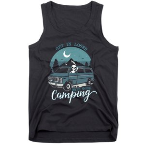 Get In Loser Were Going Camping Funny Alien Space Abduction Tank Top