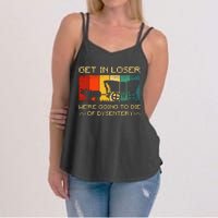 Get In Loser Were Going To Die Of Dysentery Funny Vintage Women's Strappy Tank