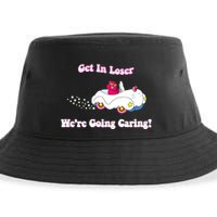 Get In Loser Were Going Caring Funny Bear Sustainable Bucket Hat