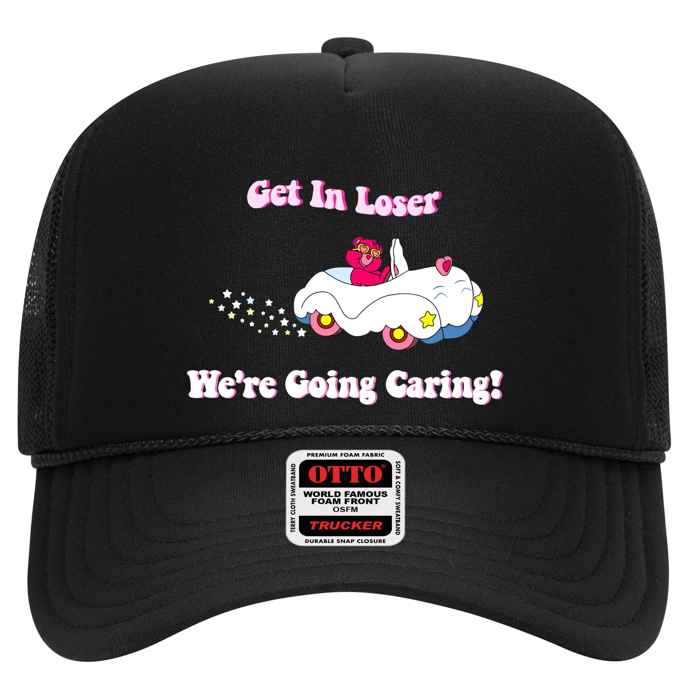 Get In Loser Were Going Caring Funny Bear Hat