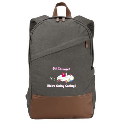 Get In Loser Were Going Caring Funny Bear Cotton Canvas Backpack