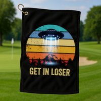 Get In Loser Alien Bigfoot Plus Size Golf Towel