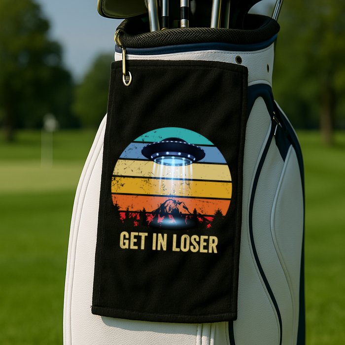 Get In Loser Alien Bigfoot Plus Size Golf Towel