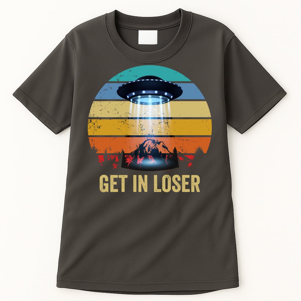 Get In Loser Alien Bigfoot Plus Size Tall T-Shirt