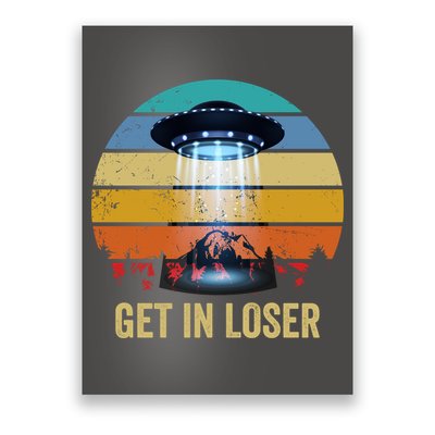 Get In Loser Alien Bigfoot Plus Size Poster