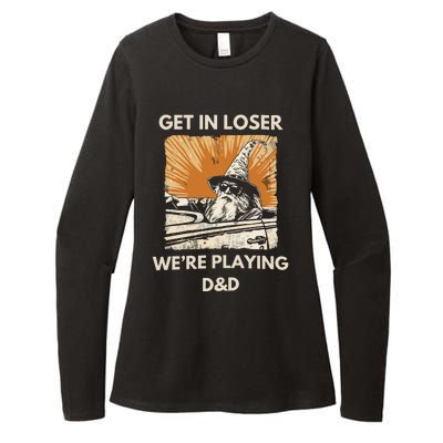 Get In Loser Were Playing Dnd Womens CVC Long Sleeve Shirt