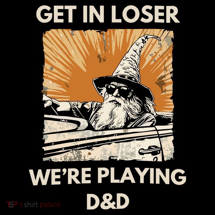 Get In Loser Were Playing Dnd Mousepad