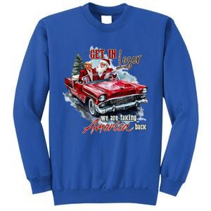 Get In Loser We Are Taking America Back Trump Santa Xmas Sweatshirt