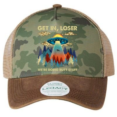 Get In Loser Alien UFO Funny We're Doing Butt Stuff Alien Abduction Legacy Tie Dye Trucker Hat