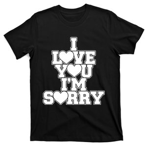 Gracie I Love You IM Sorry T-Shirt