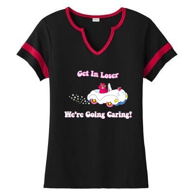 Get In Loser, We're Going Caring Funny Bear Ladies Halftime Notch Neck Tee