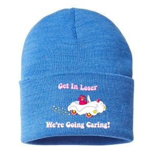 Get In Loser, We're Going Caring Funny Bear Sustainable Knit Beanie