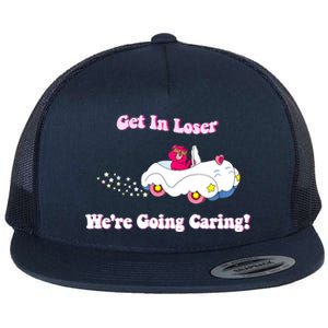 Get In Loser, We're Going Caring Funny Bear Flat Bill Trucker Hat