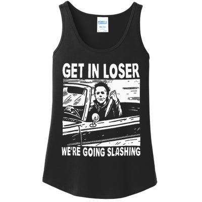 Get In Loser We're Going Slashing Horror Character Halloween Ladies Essential Tank