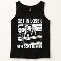 Get In Loser We're Going Slashing Horror Character Halloween Tank Top