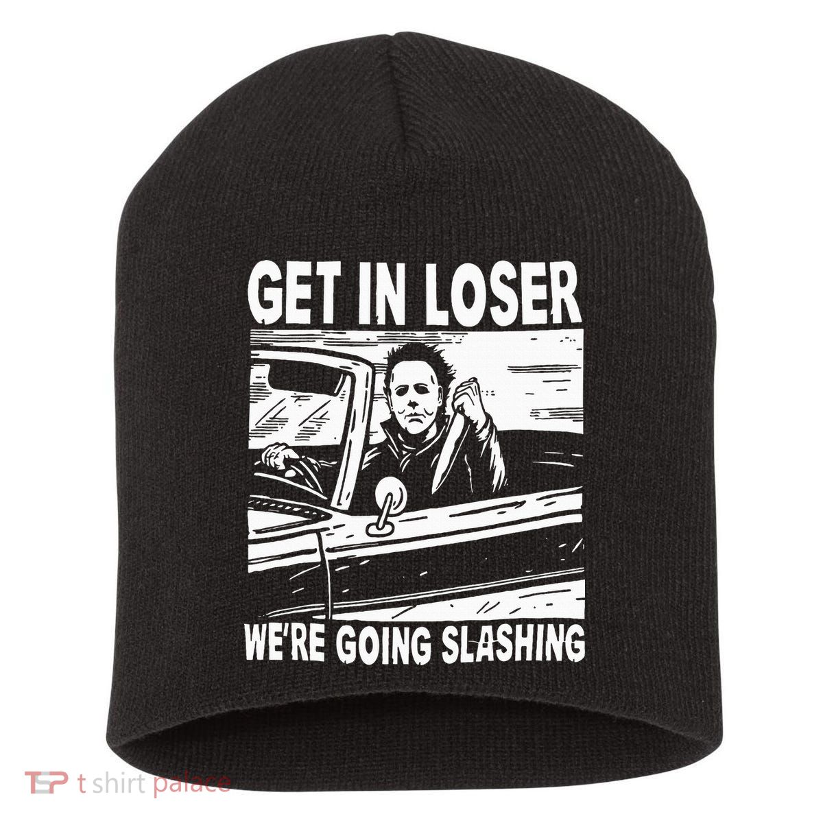 Get In Loser We're Going Slashing Horror Character Halloween Short Acrylic Beanie