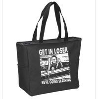 Get In Loser We're Going Slashing Horror Character Halloween Zip Tote Bag