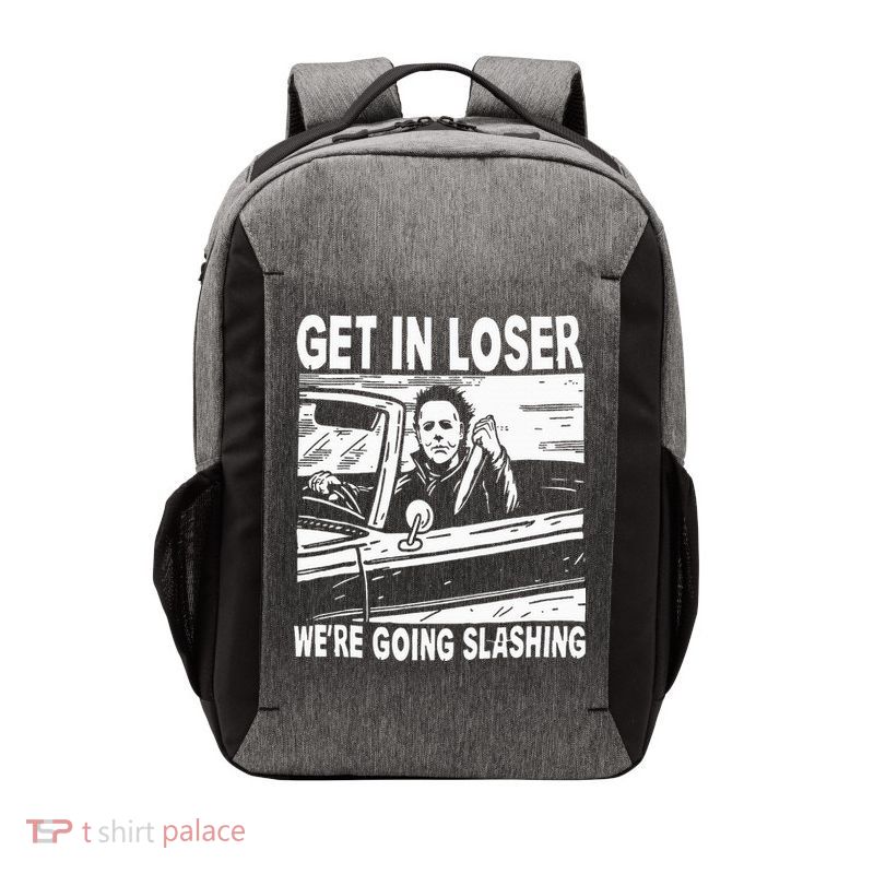 Get In Loser We're Going Slashing Horror Character Halloween Vector Backpack
