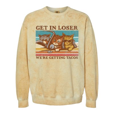 Get In Loser We're Getting Tacos Funny Cats Colorblast Crewneck Sweatshirt